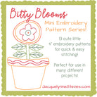 Bitty Blooms Embroidery Pattern Collection- DIGITAL - Jacquelynne Steves