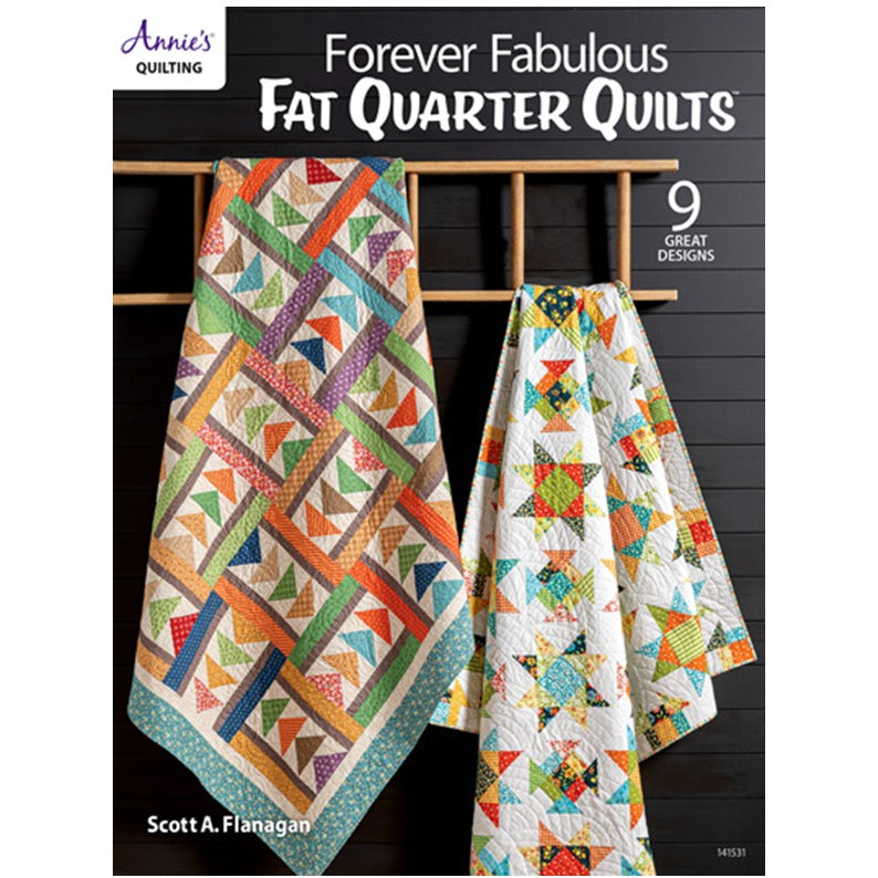 Forever Fabulous Fat Quarter Quilts Book - The Art of Home - Jacquelynne Steves