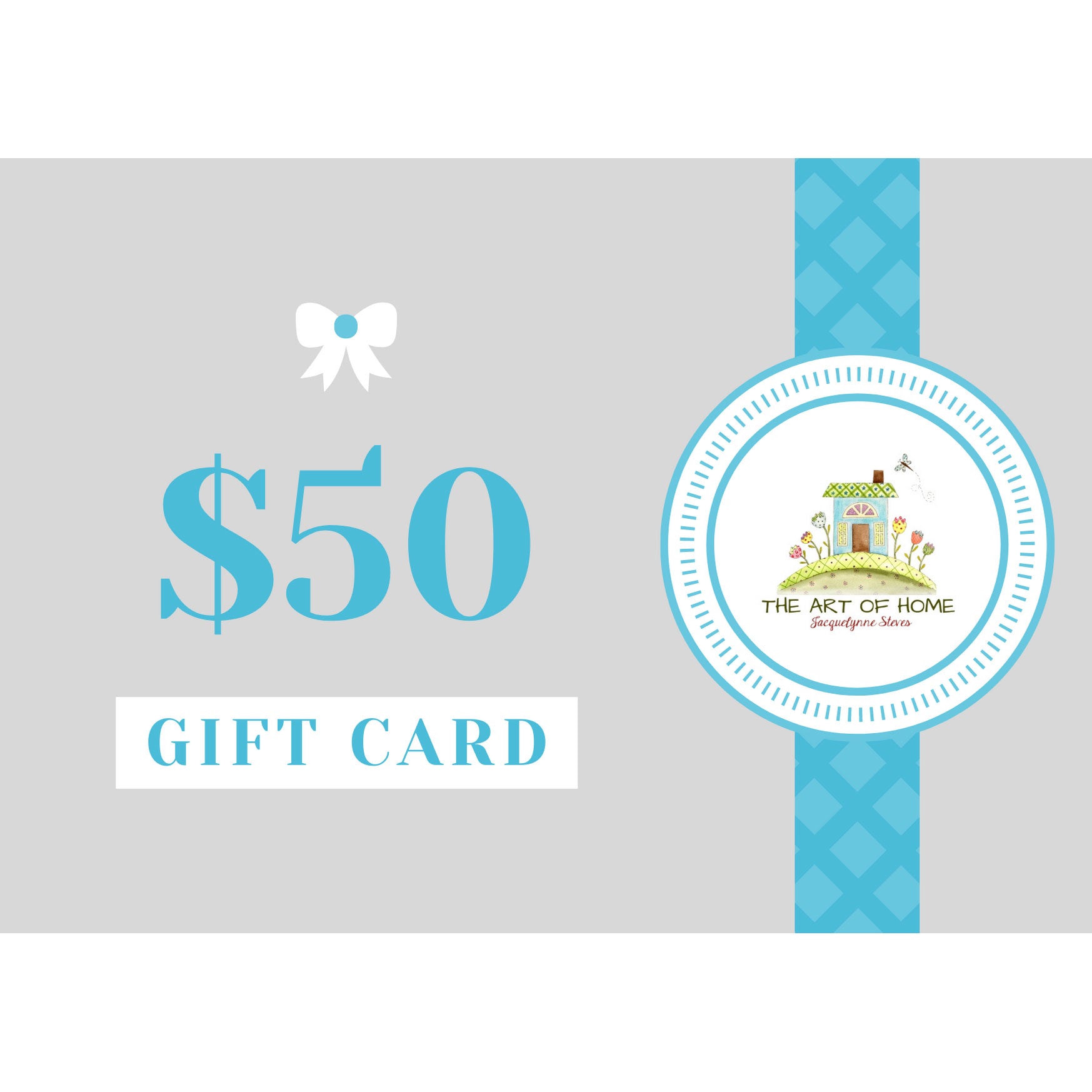 The Art of Home Gift Card - Jacquelynne Steves