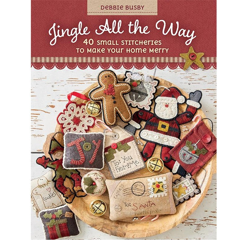Jingle All the Way Book - The Art of Home - Jacquelynne Steves