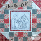 I Love Home Block of the Month Quilt Pattern - Digital - Jacquelynne Steves