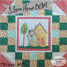 I Love Home Block of the Month Quilt Pattern - Digital - Jacquelynne Steves