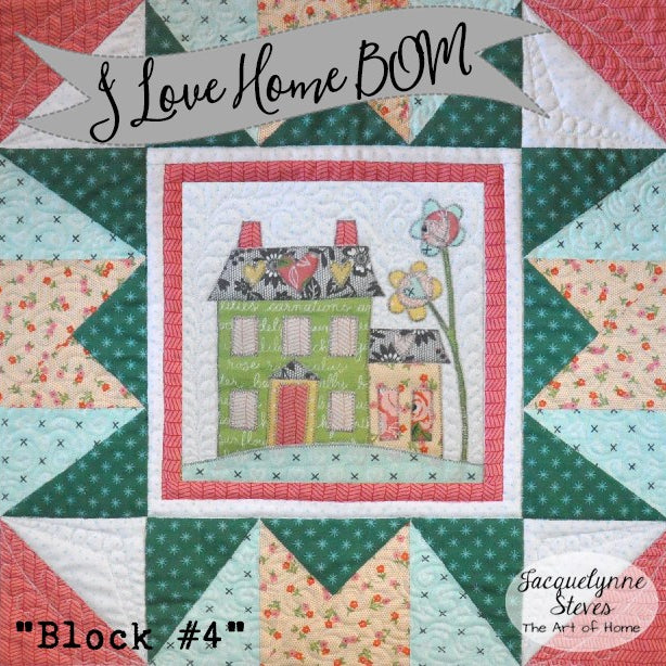 I Love Home Block of the Month Quilt Pattern - Digital - Jacquelynne Steves