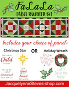 FaLaLa Table Runner Kit - Holiday or Religious - Jacquelynne Steves
