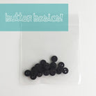Black Matte Finish Buttons - Jacquelynne Steves