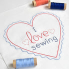 I Love Sewing – embroidery – The Art of Home Club