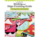 Ultimate Binding and Edge-Finishing Guide for Quilting and Sewing Book - The Art of Home - Jacquelynne Steves