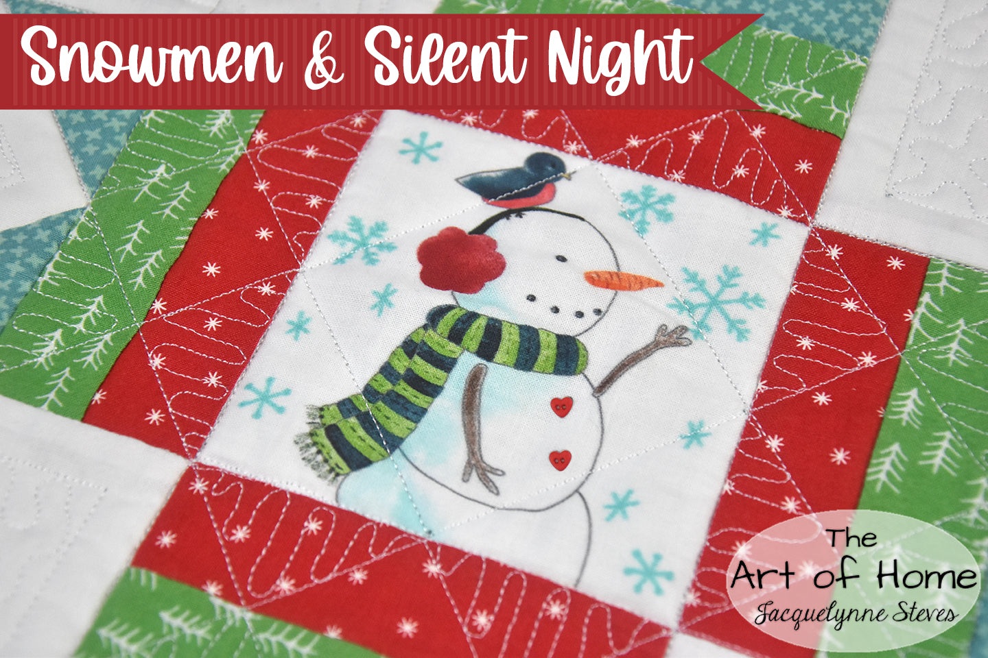 Snowmen & Silent Night Sew Along Table Topper Pattern - Digital - Jacquelynne Steves